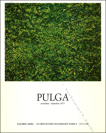 Bruno PULGA. Paris, Galerie Ariel, novembre-décembre 1977.