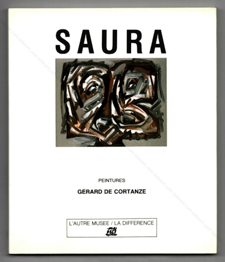 Antonio SAURA - Peintures. Paris, Editions de la Diffrence, 1990.