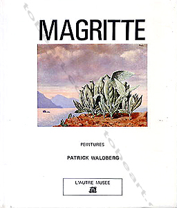 MAGRITTE - Peintures. Paris, Edition de la Différence, 1983.