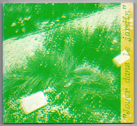 Jouer dans le jardin. Bordeaux, Capc, 1978.