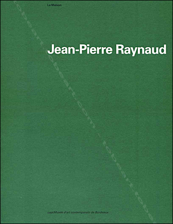 Jean-Pierre Raynaud - La Maison.