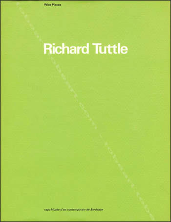 Richard TUTTLE - Wire Pieces. Bordeaux, Capc Musée d'Art Contemporain, 1986.