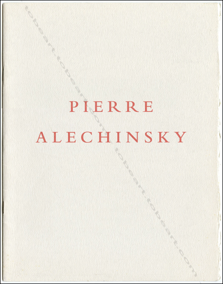 Pierre ALECHINSKY - Trees and Water and Other Works. New York, Andre Emmerich Gallery, 1993.