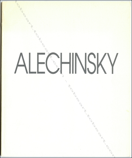 Pierre ALECHINSKY - Malerier. Copenhage, Galerie Faurschou, 1990.