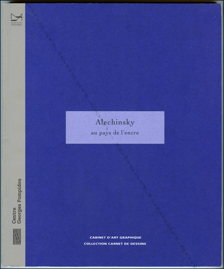 ALECHINSKY au pays de l'encre. Paris, Cabinet d'art graphique / Centre Georges Pompidou, 1998.