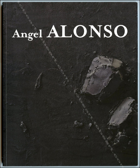 Angel ALONSO. Paris, Somogy Editions d'art / Consil Gnral d'Eure-et-Loir, 2013.