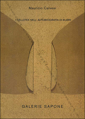 Alberto Burri - Nice, Galerie Sapone, 2006.