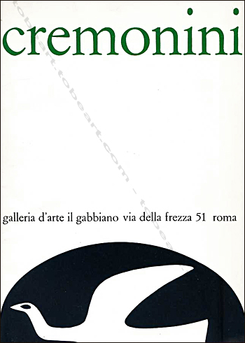 Leonardo CREMONINI. Roma, Galleria d'arte Il Gabbiano, 1972.