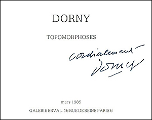 Bertrand DORNY - Topomorphoses. Paris, Galerie Erval, 1985.