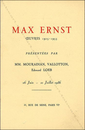 MAX ERNST - Oeuvres 1925-1955. Paris, Mouradian, Vallotton, Loeb, 1956.