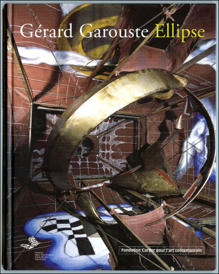 Gérard GAROUSTE - Ellipse. Paris, Fondation Cartier, 2001.