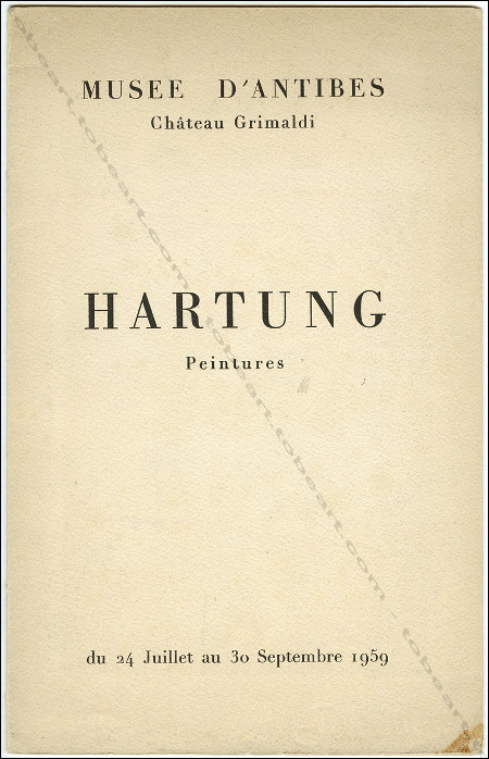 Hans HARTUNG - Peintures. Antibes, Muse Chateau Grimaldi, 1959.