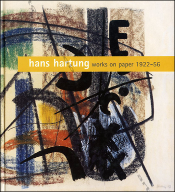 Hans HARTUNG - Works on paper 1922-56. London, Tate Gallery, 1996.