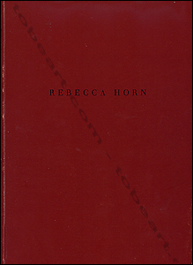 Rebecca Horn. Paris, Galerie de France, 1988.