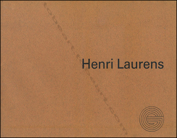 Henri LAURENS - Sculpture and reliefs in terracotta. London, Gimpel Fils, 1969.