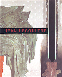 Jean Lecoultre - Madrid, Ediciones del Umbral, 2002.