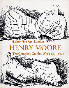Henry Moore - The complete Graphic Work 1931-1972.