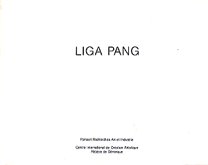 Liga PANG - Peintures 1980-1983. Paris, Renault Recherches Art et Industrie / Abbaye de Snanque, 1983.