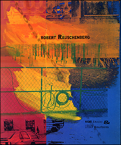 Robert Rauschenberg - Night Shades & Urban Bourbons. Basel, Galerie Beyeler, 1995.