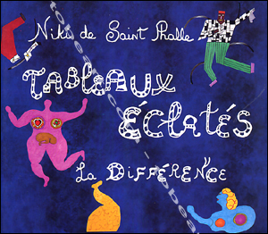 Niki de Saint-Phalle - Tableaux clats - Italie, Editions de la Diffrence, 1993