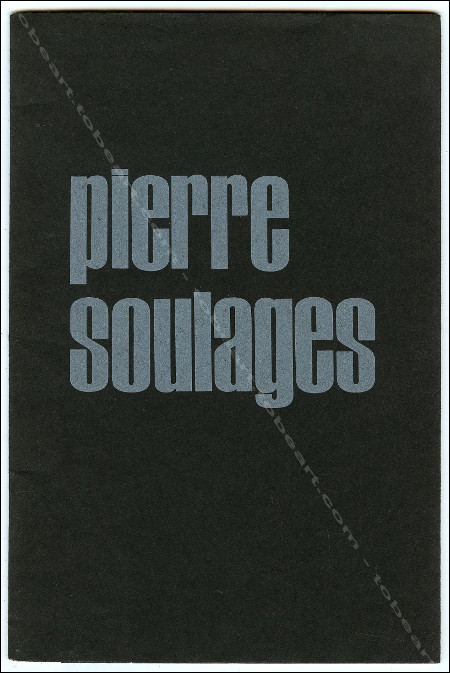 Pierre Soulages. Zurich / London, Gimpel & Hanover Galerie, 1967.