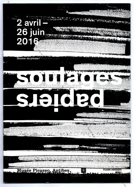 SOULAGES papiers. Antibes, Muse Picasso / Rodez, Muse Soulages, 2016.