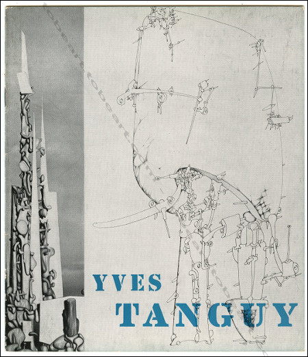 Yves TANGUY - Exhibition of Paintings, Gouaches and Drawings. New York, Pierre Matisse Gallery, 1950.