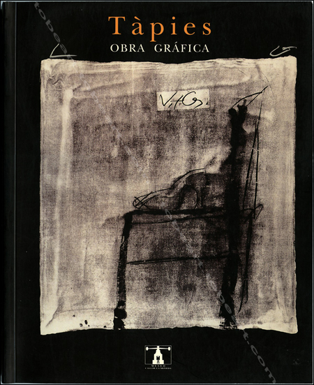 Antoni TÀPIES - Obra Grafica. Madrid, Museo Casa de la Moneda, 1995.