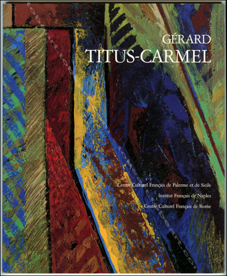 Gérard TITUS-CARMEL - Dessins, oeuvres sur papier, estampes et gravures 1984-1989. Ministère des Affaires Etrangères, 1991.