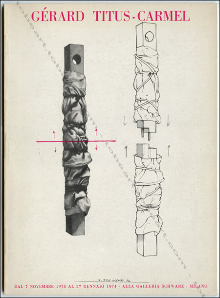 Grard TITUS-CARMEL - La stratgie du dessin. Milano, Galleria Schwarz, 1973.