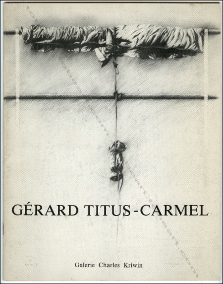 Gérard TITUS-CARMEL. Bruxelles, Galerie Charles Kriwin, (1979).