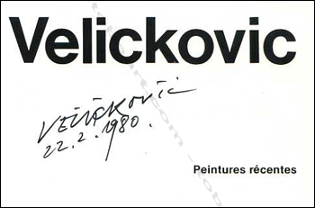 Vladimir VELICKOVIC. Peintures rcentes. Paris, Galerie Herv Odermatt, 1977.