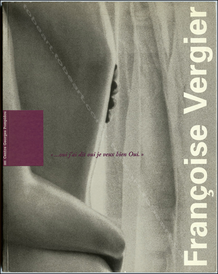 Franoise VERGIER. Paris, Centre Georges Pompidou, 1995.