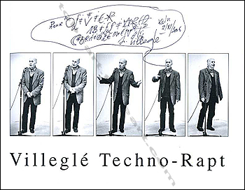 Jacques VILLEGLÉ - Techno Rapt. Calignac, Editions Vers les Arts, 1999.