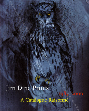 Jim DINE Prints, 1985-2000 : A Catalogue Raisonne. The Minneapolis Institute of Art, 2002.