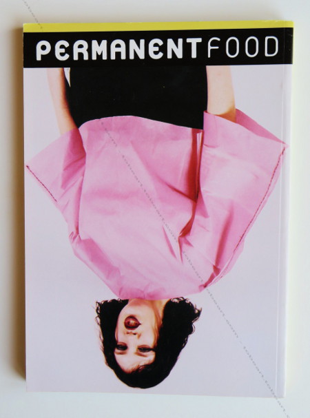 PERMANENT FOOD N4. (Milan) - Dijon, A&M Bookstore, L'association des Temps Librs, Le Consortium, 1996.