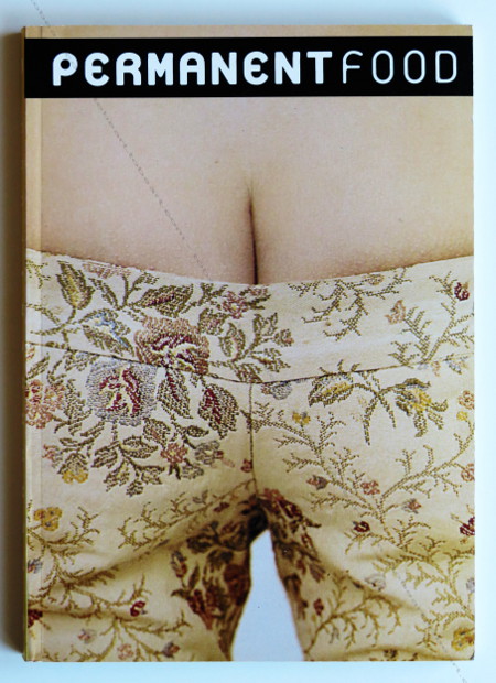 PERMANENT FOOD N4. (Milan) - Dijon, A&M Bookstore, L'association des Temps Librs, Le Consortium, 1996.