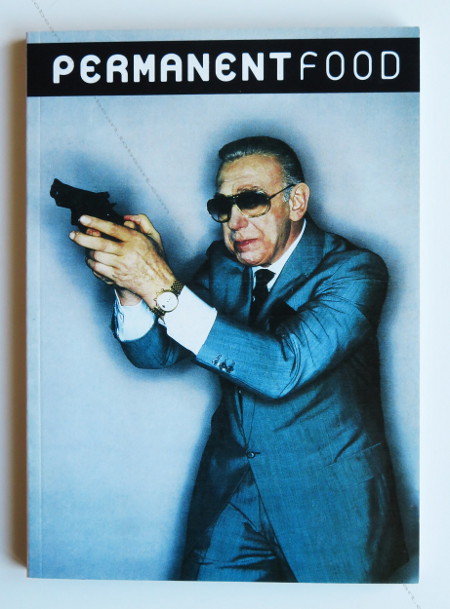PERMANENT FOOD N5. (Milan) - Dijon, A&M Bookstore, L'association des Temps Librs, Le Consortium, 1997.