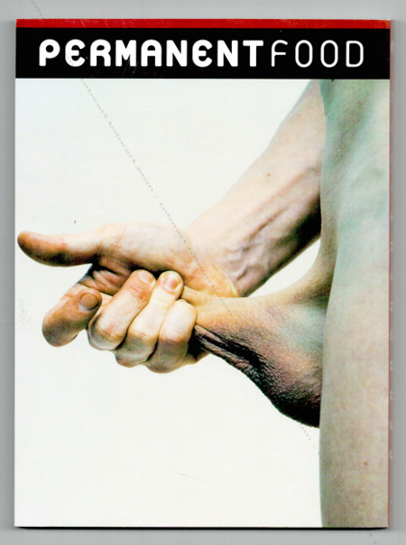 PERMANENT FOOD N8. (Milan) - Dijon, A&M Bookstore, Lassociation des Temps Librs, Le Consortium, (2000-2001).