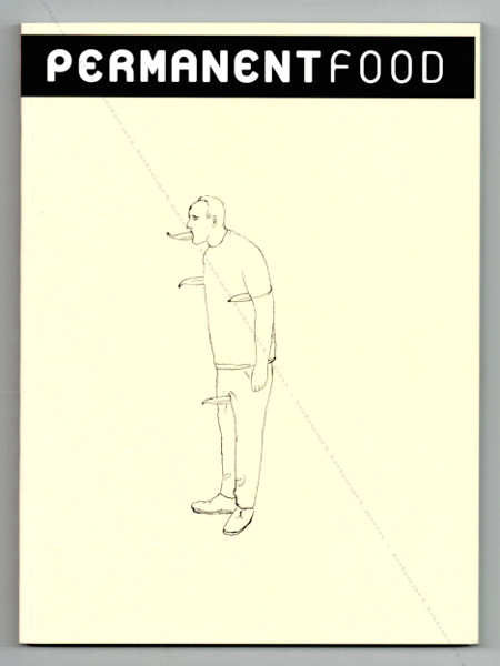 PERMANENT FOOD N8. (Milan) - Dijon, A&M Bookstore, Lassociation des Temps Librs, Le Consortium, (2000-2001).