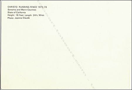 CHRISTO et Jeanne Claude : Running Fence 1972-1976. Sonoma and Marin Counties, State of California.