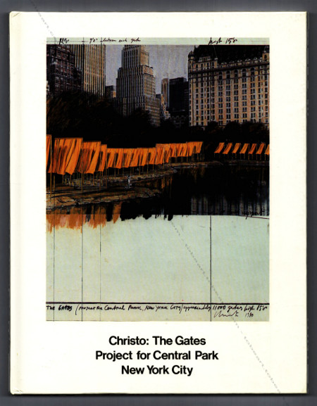 CHRISTO: The Gates. Project for Central Park New York City. New York, Christo and C.V.J. Corporation, 1981.