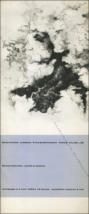 Bernard SCHULTZE - Reliefs et dessins. Paris, Galerie Daniel Cordier, 1962.