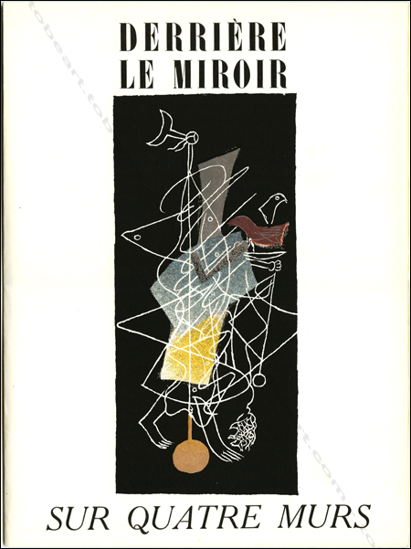 DERRIERE LE MIROIR N°36-37-38 - SUR QUATRE MURS. Paris, Maeght, 1951.