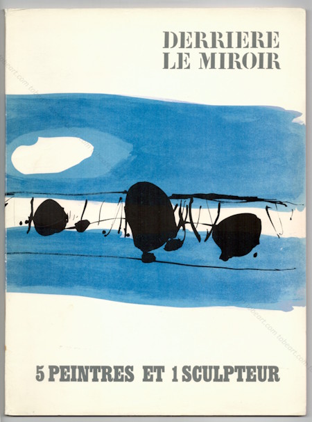 DERRIERE LE MIROIR N150 - 5 PEINTRES ET 1 SCULPTEUR. Paris, Maeght, 1965.