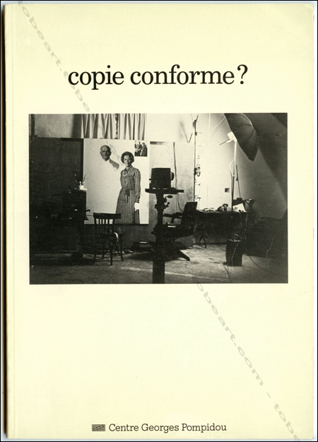 John de ANDREA, Chuck CLOSE, Jean-Olivier HUCLEUX. Copie conforme? Paris, Centre Georges Pompidou, 1979.