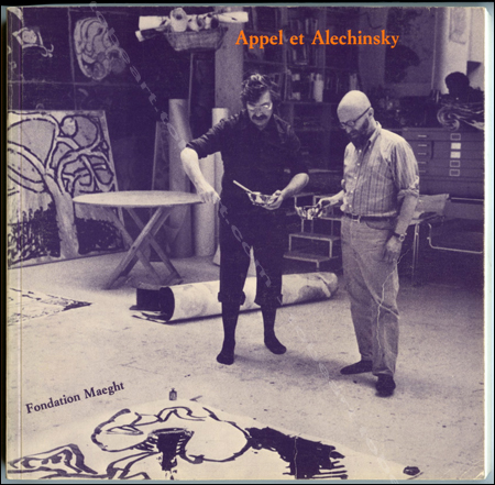 APPEL et ALECHINSKY - Encres à deux pinceaux, peintures, etc. Paris, Fondation Maeght, 1982.