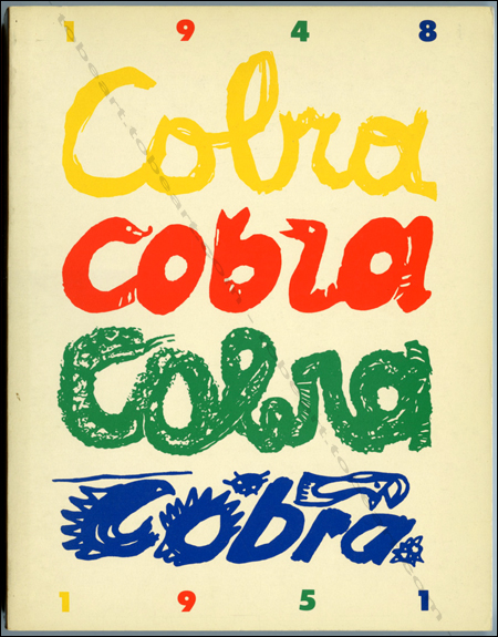 Mouvement Cobra 1948-1951 - Paris, AFAA - Musée d'Art Moderne, 1982.