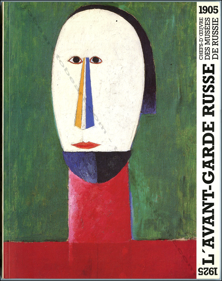 L'Avant-garde russe : 1905-1925 - Chefs-d'oeuvre des Muses de Russie. Paris, Editions Cercle d'Art, 2004. Paris, Runion des Muses Nationaux, 1993.