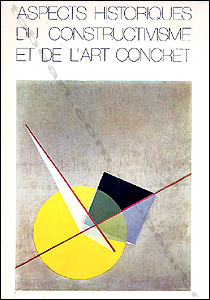 Aspects historiques du constructivisme et de l'art concret